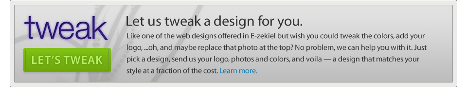 E-zekiel Tweak Design Service