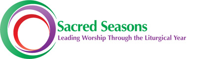 Sacred Seasons: Leading Worship Through the Liturgical Year
